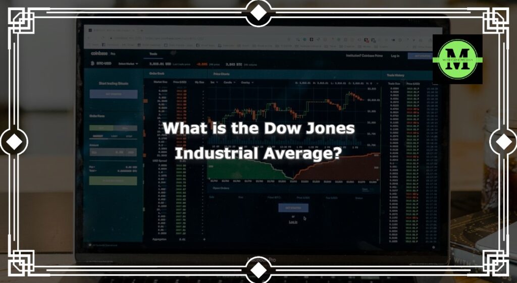 What is the Dow Jones Industrial Average?